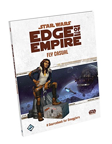 Star Wars: Edge of the Empire RPG Fly Casual Smuggler Sourcebook - Celador Books & Gifts
