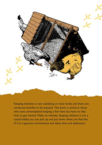 Self-Sufficiency: Hen Keeping: Raising Chickens at Home (IMM Lifestyle Books) Info on Over 50 Breeds of Hen, plus Housing, Food & Water, Daily Care, Disease Prevention, Egg Production, Breeding & More