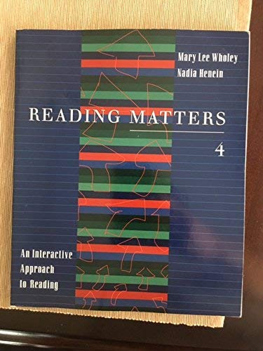 Reading Matters: an Interactive Approach to Reading: 4 (Used - Very Good)