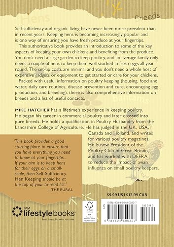 Self-Sufficiency: Hen Keeping: Raising Chickens at Home (IMM Lifestyle Books) Info on Over 50 Breeds of Hen, plus Housing, Food & Water, Daily Care, Disease Prevention, Egg Production, Breeding & More