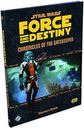 Star Wars: Force and Destiny: Chronicles of The Gatekeeper Adventure