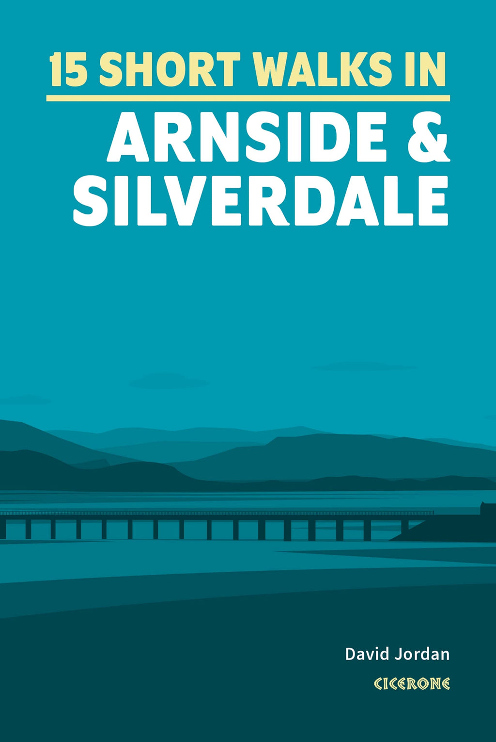 Short Walks in Arnside and Silverdale: 15 hand-picked routes