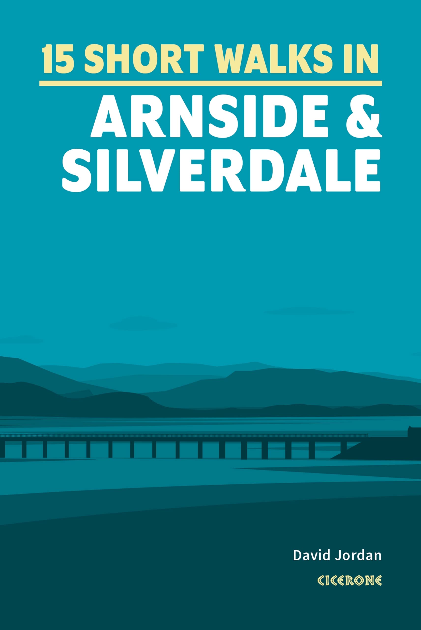 Short Walks in Arnside and Silverdale: 15 hand-picked routes