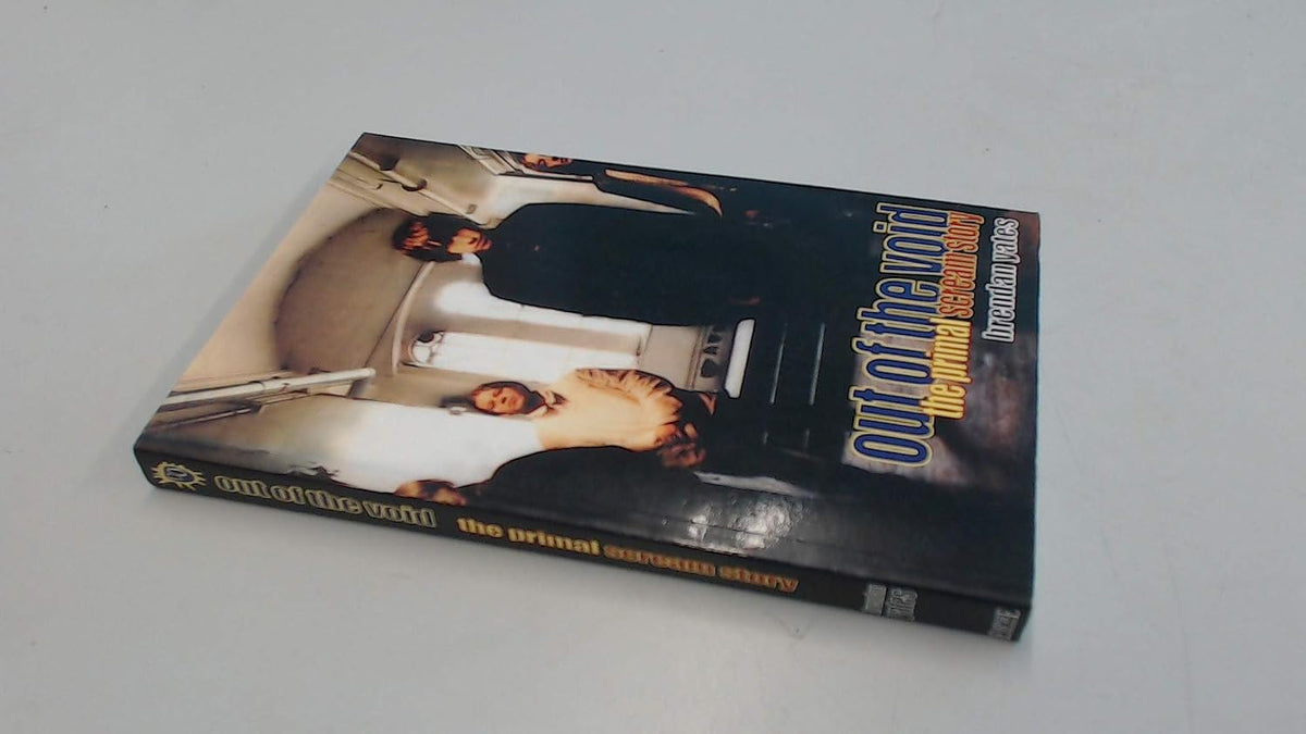 Out of the Void: The Primal Scream Story (Used - Like New)