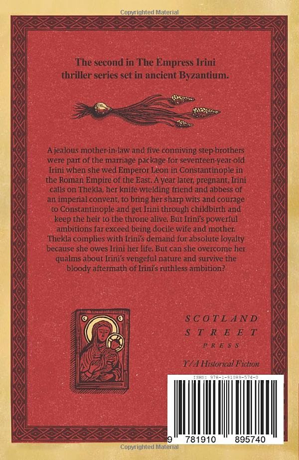 Poison is a Woman's Weapon: Empress Irini Series, Volume 2 (2) (The Empress Irini Series)