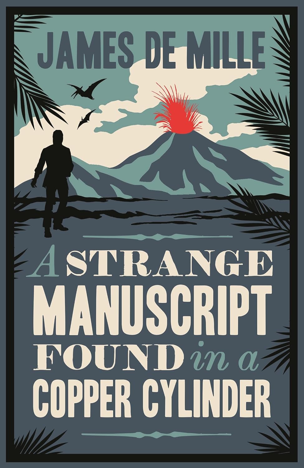 A Strange Manuscript Found in a Copper Cylinder (Alma Classics): Annotated Edition (Used - Like New)