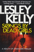 Songs by Dead Girls: 2 (A Health of Strangers Thriller)