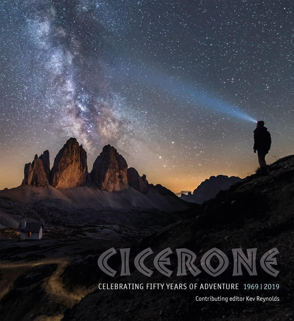 Fifty Years of Adventure: Fifty stories of adventures from intrepid Cicerone authors