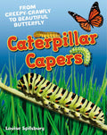 Caterpillar Capers: Age 5-6, above average readers (White Wolves Non Fiction) (Used - Like New)