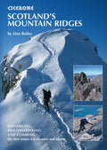 Scotland's Mountain Ridges: Scrambling, Mountaineering and Climbing - the Best Routes for Summer and Winter (Cicerone Guides)