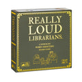 Really Loud Librarians