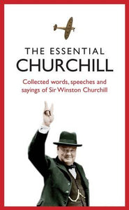 The Essential Churchill - Celador Books & Gifts