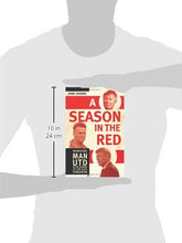Load image into Gallery viewer, A Season in the Red: Managing Man UTD in the shadow of Sir Alex Ferguson - Celador Books &amp; Gifts
