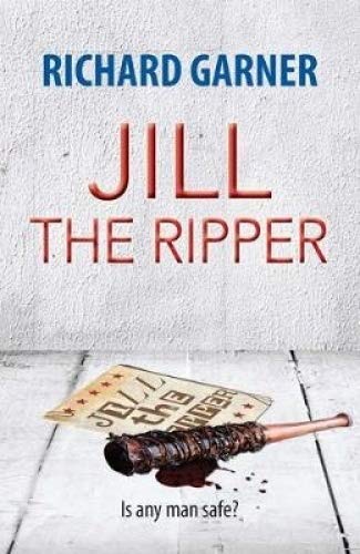 Jill the Ripper: Is Any Man Safe? - Celador Books & Gifts