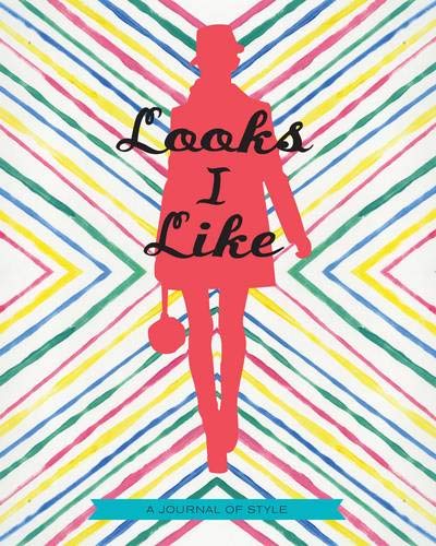 Looks I Like: A Journal of Style - Celador Books & Gifts