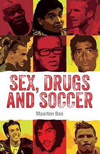 Sex, Drugs and Soccer - Celador Books & Gifts