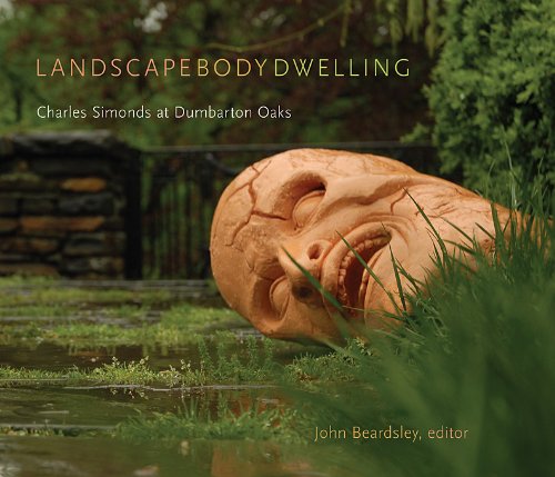 Landscape Body Dwelling (Dumbarton Oaks Contemporary Landscape Design) - Celador Books & Gifts