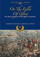 Load image into Gallery viewer, On the Fields of Glory (Napoleonic Library) - Celador Books &amp; Gifts
