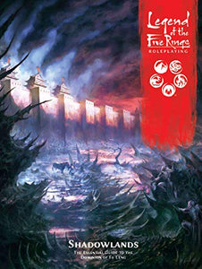 Legend of the Five Rings RPG - Shadowlands - Celador Books & Gifts