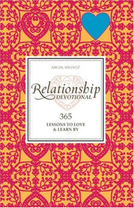 Relationship Devotional: 365 Lessons to Love and Learn by - Celador Books & Gifts