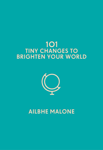 101 Tiny Changes to Brighten Your World - Celador Books & Gifts