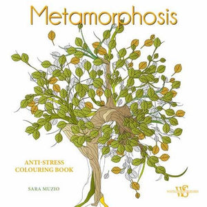 Metamorphosis: An Anti-Stress Colouring Book - Celador Books & Gifts