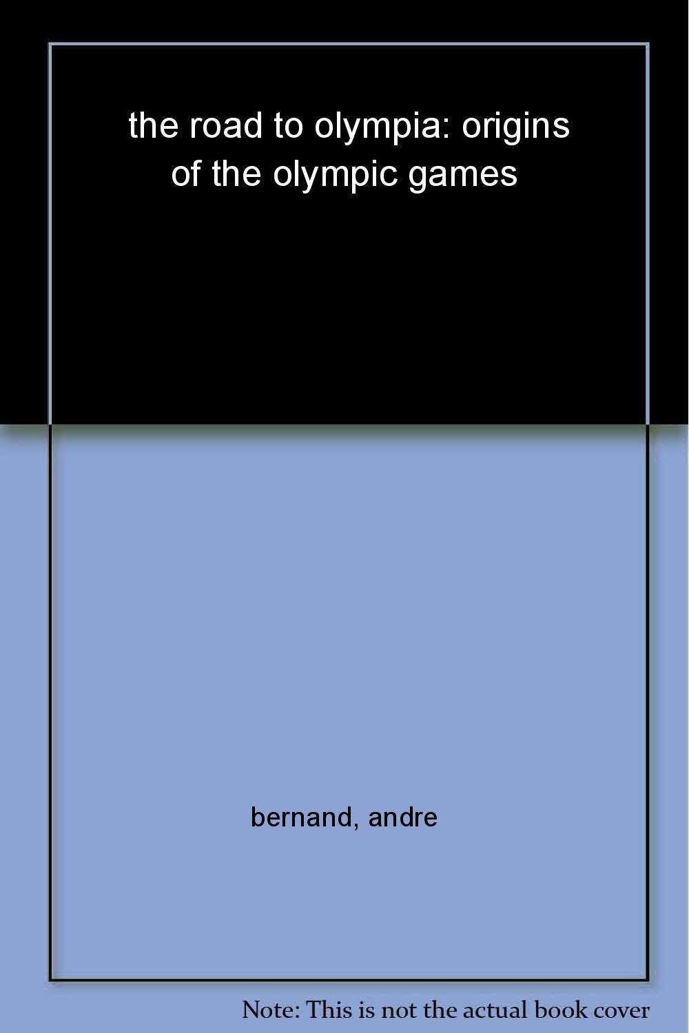 The Road to Olympia: Origins of the Olympic Games - Celador Books & Gifts