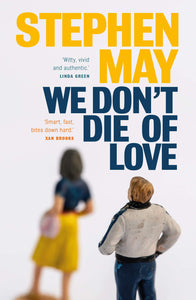 We Don't Die of Love - Celador Books & Gifts