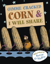 Load image into Gallery viewer, Gimme Cracked Corn and I Will Share - Celador Books &amp; Gifts
