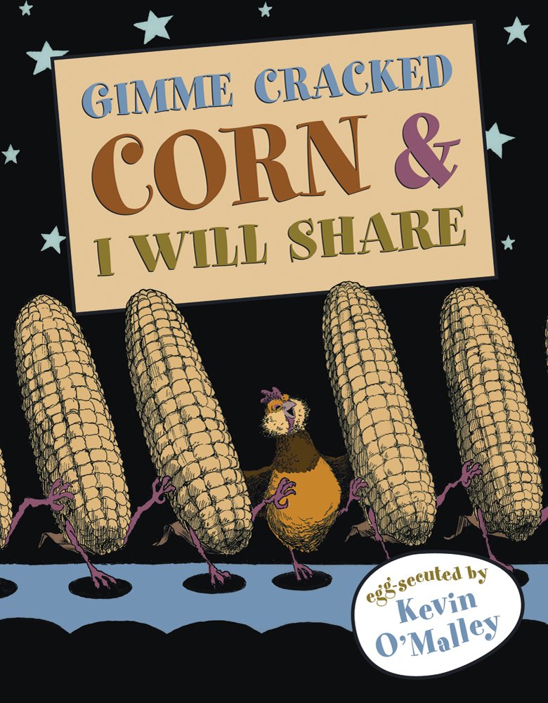 Gimme Cracked Corn and I Will Share - Celador Books & Gifts