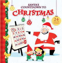 Load image into Gallery viewer, Santa&#39;s Countdown to Christmas: 24 Days of Stories - Celador Books &amp; Gifts
