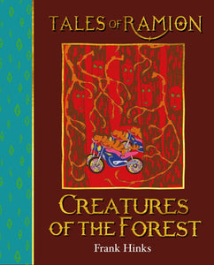 Creatures of the Forest (Tales of Ramion) - Celador Books & Gifts