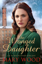 Load image into Gallery viewer, The Wronged Daughter (The Girls Who Went To War) - Celador Books &amp; Gifts
