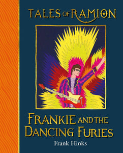 Frankie and the Dancing Furies (Tales of Ramion) - Celador Books & Gifts