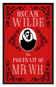 The Portrait of Mr W.H. (Alma Classics) - Celador Books & Gifts