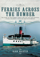 Load image into Gallery viewer, Ferries Across the Humber - Celador Books &amp; Gifts
