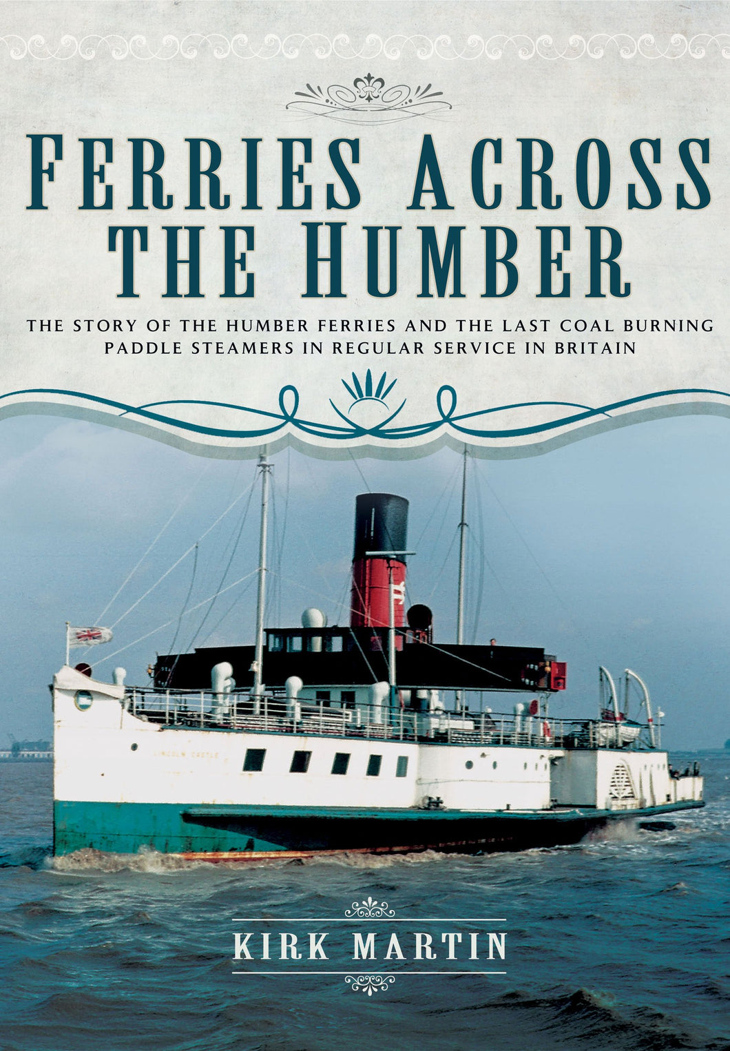 Ferries Across the Humber - Celador Books & Gifts