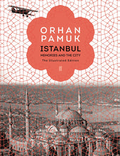 Load image into Gallery viewer, Istanbul: Memories and the City (The Illustrated Edition) - Celador Books &amp; Gifts
