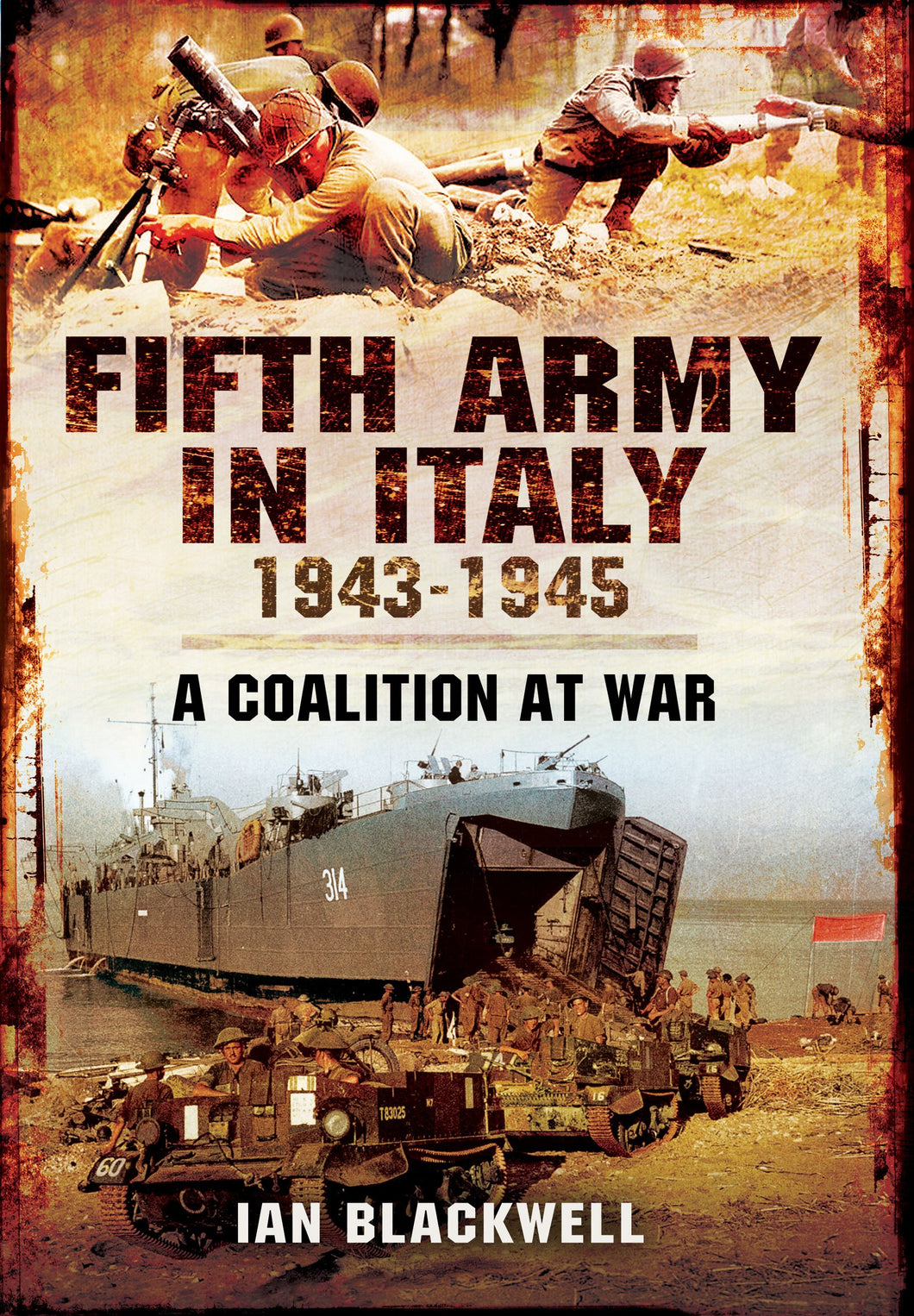 Fifth Army in Italy 1943 - 1945: A Coalition at War - Celador Books & Gifts